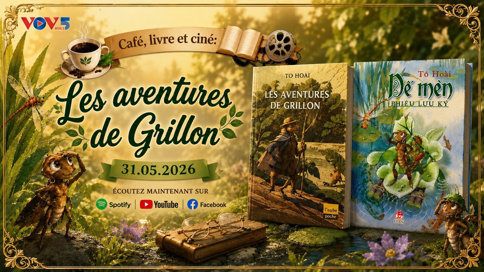 Café, livre et ciné: EP3-LIVRE: Dế Mèn phiêu lưu ký (Les aventures de Grillon): Ce que lisent les Français dans le livre d’enfance des Vietnamiens